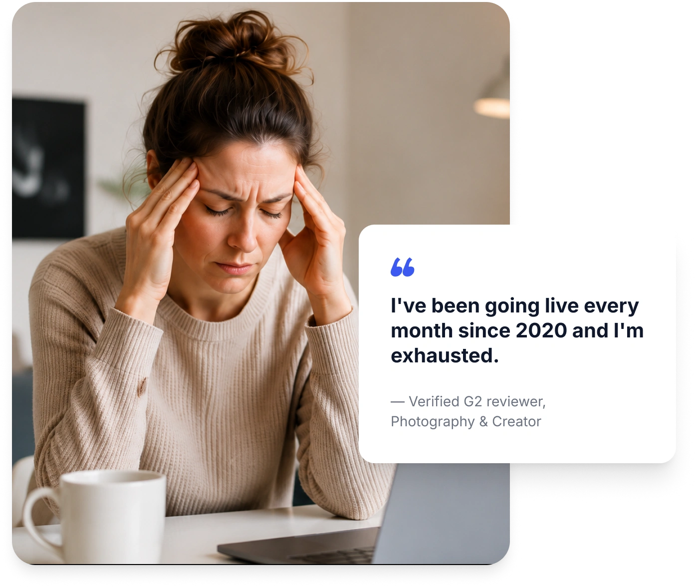 Wellness coach exhausted from going live every month
